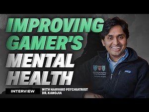 Improving Gamer's Mental Health ft. Harvard Dr. Alok Kanojia