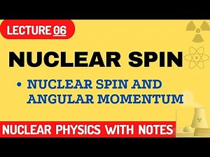Nuclear Spin | Nuclear Spin And Angular Momentum