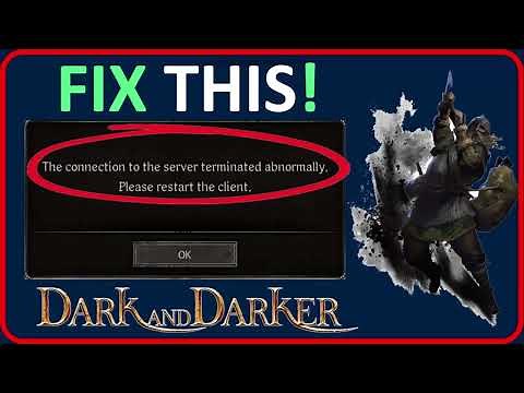 How To Fix "The connection to the server terminated abnormally" Error In Dark and Darker