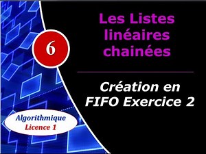 6) Les listes linéaires chainées - Création en FIFO Exercice 2