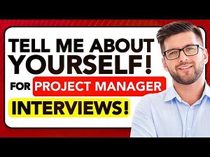 TELL ME ABOUT YOURSELF for PROJECT MANAGER INTERVIEWS! (How to Introduce Yourself in an Interview)