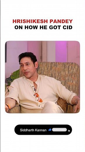 Hrishikesh Pandey speaks about how he bagged CID!