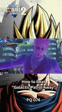 Galactic Patrol Away Made Easy #xenoverse2 #tutorial