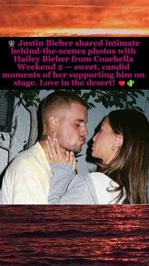 Justin Bieber Shares Intimate Coachella BTS Photos With Hailey #justinbieber #haileybieber