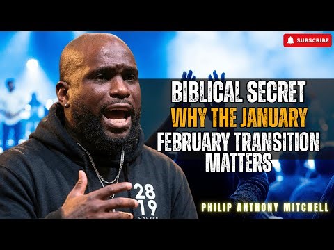 Philip Anthony Mitchell Sermons | Biblical secret: why the january–february transition matters