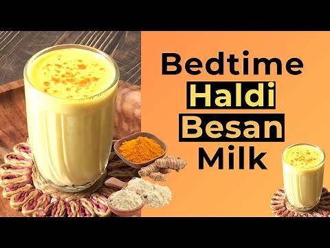 Bedtime Haldi Besan Milk Recipe | How to Make Delicious Turmeric Milk | For Weight loss, cold Cough
