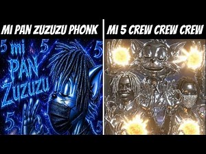 Mi Five Crew Crew Crew vs Mi Pan Zu Zu Zu vs Phonk