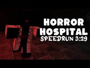 Roblox Horror Hospital Chapter 1 Speedrun 3:29 Solo