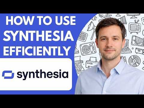 How to Use Synthesia Efficiently Beginner to Pro Guide