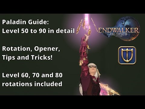 Final Fantasy 14 Paladin Guide: Level 50 - 90 in detail