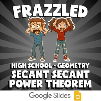 Secant Secant Power Theorem FRAZZLED Math Game - No Prep Geometry Review
