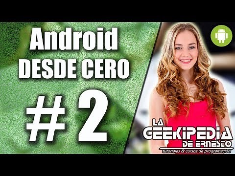 Curso Android desde cero #2 | Creación de un nuevo proyecto en Android Studio