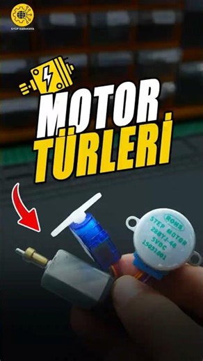 Projeleriniz İçin Bilmeniz Gereken 10 Motor Çeşidi #elektronik #teknoloji