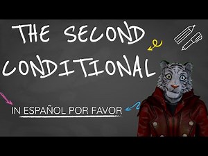 Cómo usar el Second Conditional - English Grammar in Español Por Favor!