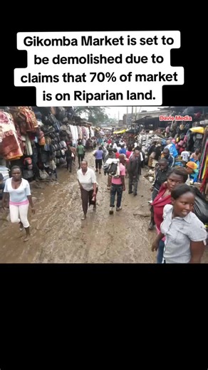 Gikomba Market Demolition: Riparian Land Claims Expose Controversy
