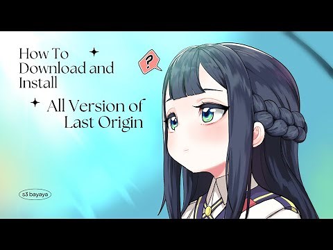 [Last Origin] How To Download and Install All Android Version of Last Origin