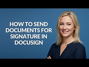 How to Send Documents for Signature In Docusign - Julia'sTutorials