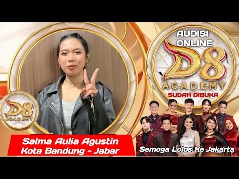 DA 8 AUDITION PARTICIPANT / SALMA AULIA AGUSTIN FROM BANDUNG CITY, WEST JAVA PROVINCE