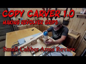 Copy Carver 1.0 - Copying Revolver Grips on a Router Duplicator