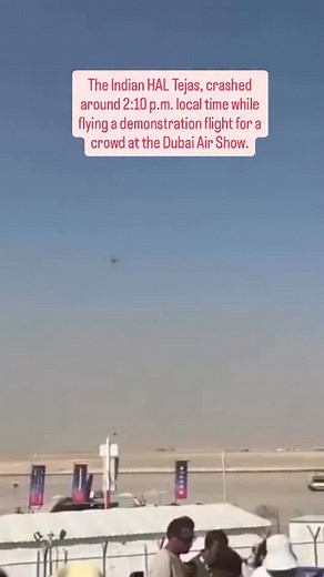 22K views · 86 reactions | The Indian HAL Tejas, a combat aircraft used in the Indian Air Force, crashed around 2:10 p.m. local time while flying a demonstration flight for a crowd at the Dubai Air Show. Join our whatsapp group for Saudi offers. n updates https://chat.whatsapp.com/CUIYB2Cdbrf7Hhye62DDbM?mode=wwt #India | Ksa - Life | Facebook