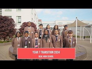 Beal High School - Year 7 Transition Video 2024
