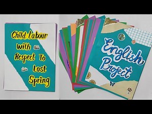 English Project file | Lost Spring | Plight of Street childrens | Class 12 CBSE English subject