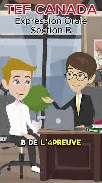 TEF Canada Expression Orale B - simulation réelle avec réponse CLB 7+