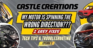 Castle Creations「Tech Tips Ep 2: MOTOR SPINS WRONG DIRECTION」公開