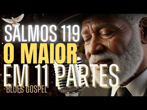 O Segredo do Salmo 119 — Blues Que Revela a Alma da Palavra
