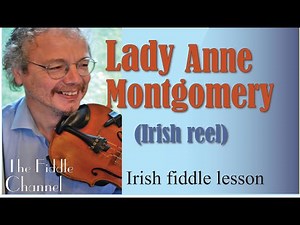 Lady Anne Montgomery (fiddle lesson)