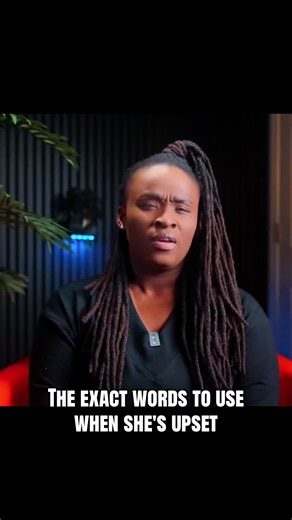 The exact words to use when she's upset #relationshiptips #relationshipcoach #relationshipgoals #relationshipcoaching #relationshipproblems