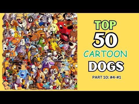 TOP 50 CARTOON DOGS: PART 10 (#4 - #1)