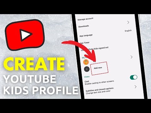 How To Create YouTube Kids Profile
