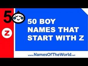 50 boy names that start with Z - the best baby names - www.namesoftheworld.net