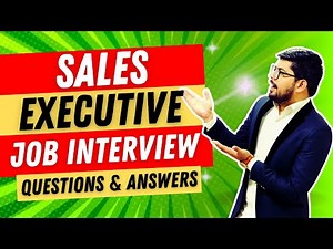 Sales Executive Interview Questions and Answers | Sales Executive Job Interview