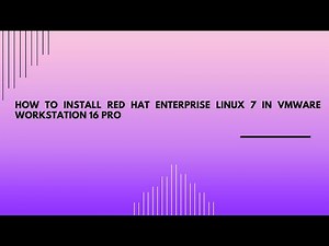 How to install Red hat Enterprise Linux 7 in VMware Workstation 16 pro