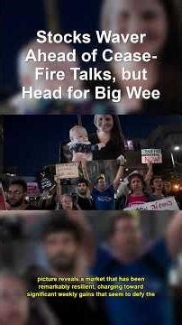 Stocks Waver Ahead of Cease-Fire Talks, but Head f