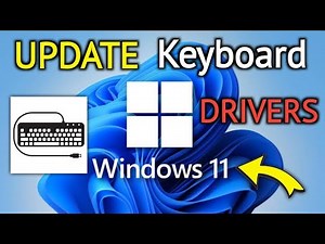 How To Update Keyboard Driver on Windows 11