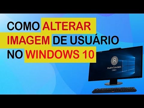 Como alterar a imagem de usuário no Windows 10