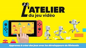 Nintendo annonce L'Atelier du Jeu Vidéo, une plateforme pour apprendre à développer