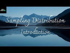 COSM - SAMPLING DISTRIBUTION - INTRODUCTION - POPULATION AND SAMPLE