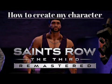 Saints Row: The Third Remastered - How to create my Character | SR3 Character Creation