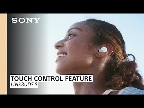 Sony | How to use the touch controls on the LinkBuds S