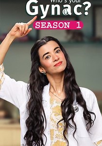 Who's Your Gynac? Season 1 - watch episodes streaming online