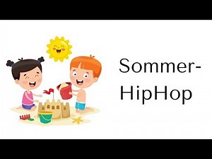 "SOMMER - HipHop" - Bewegungslied
