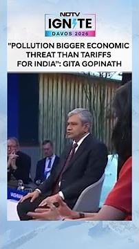 "Pollution Bigger Economic Threat To India Than Tariffs”: Gita Gopinath At Davos