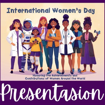 International Women’s Day Presentation | Women’s History Month
