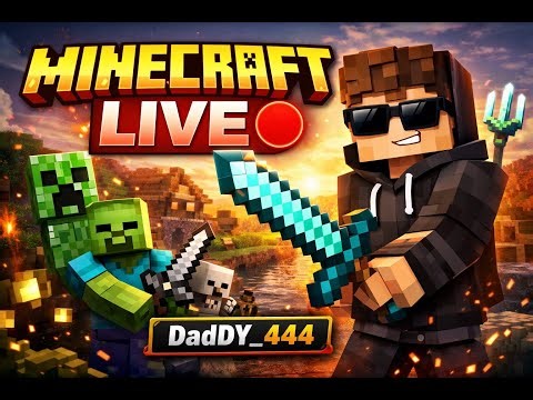 Minecraft LIVE 😈 Noob to Pro Journey | DadDY_444