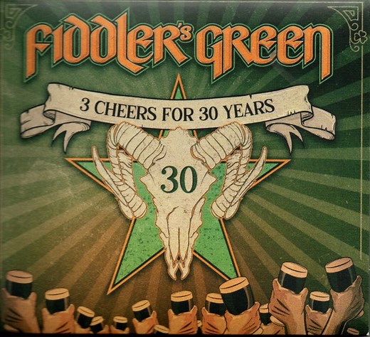 Fiddler's Green - 3 Cheers For 30 Years