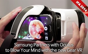Samsung Partners with Oculus to Blow Your Mind with the new Gear VR